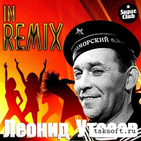 Леонид Утесов - In Remix (2013)
