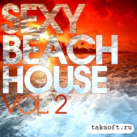 Sexy Beach House Vol.2 (2013)